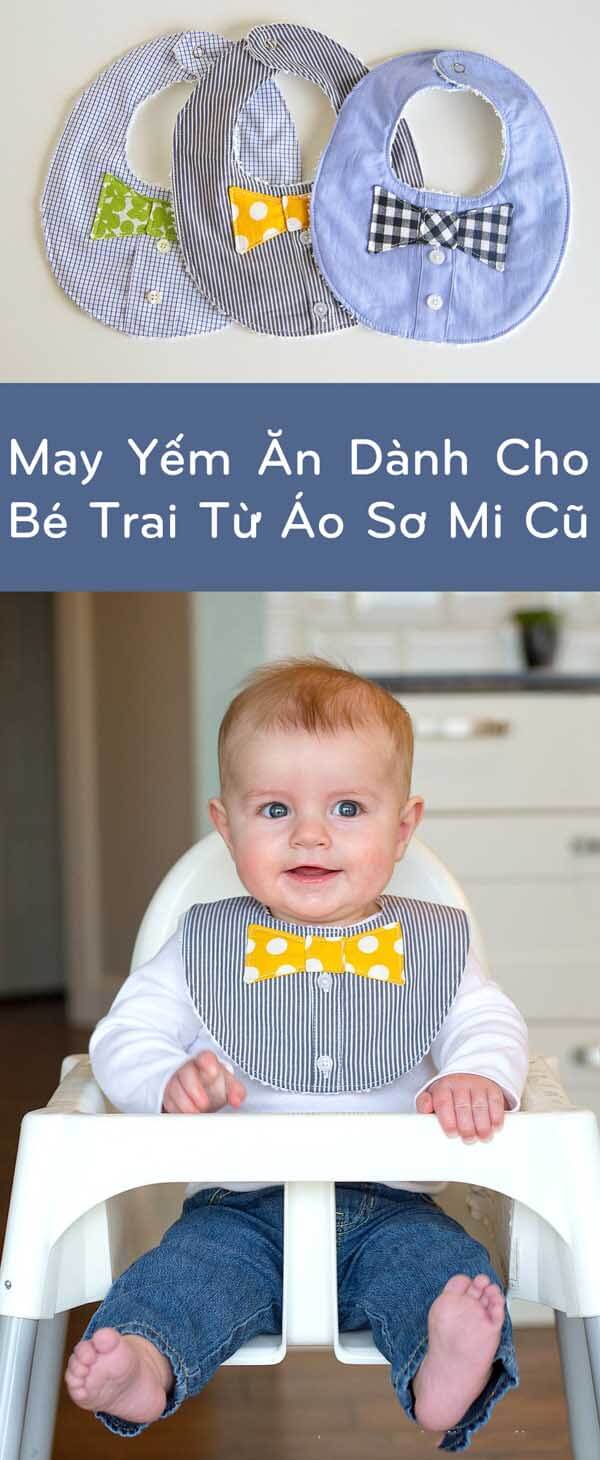 Mẹ tự may yếm ăn cho bé từ áo sơ mi cũ của bố 54 Mẹ tự may yếm ăn cho bé từ áo sơ mi cũ của bố 26