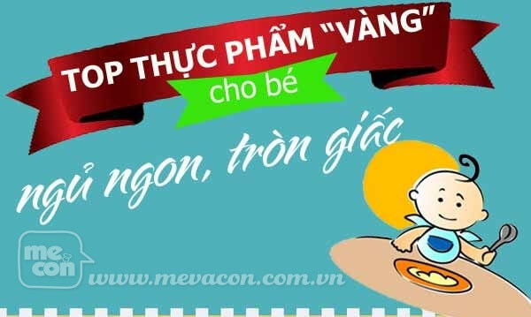 Top 10 thực phẩm giúp bé ngủ ngon 36 Top 10 thực phẩm giúp bé ngủ ngon 8