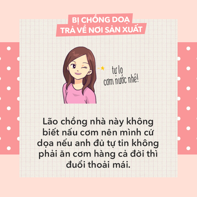Khi bị dọa "trả về nơi sản xuất", nói thế nào cho bõ tức? 47 Khi bị dọa "trả về nơi sản xuất", nói thế nào cho bõ tức? 19