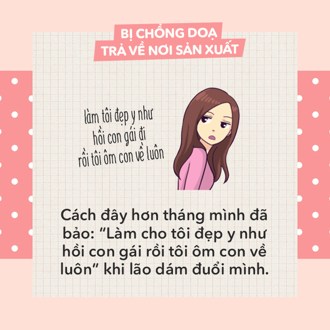 Khi bị dọa "trả về nơi sản xuất", nói thế nào cho bõ tức? 49 Khi bị dọa "trả về nơi sản xuất", nói thế nào cho bõ tức? 21