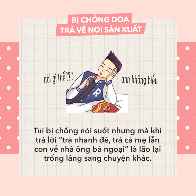 Khi bị dọa "trả về nơi sản xuất", nói thế nào cho bõ tức? 50 Khi bị dọa "trả về nơi sản xuất", nói thế nào cho bõ tức? 22