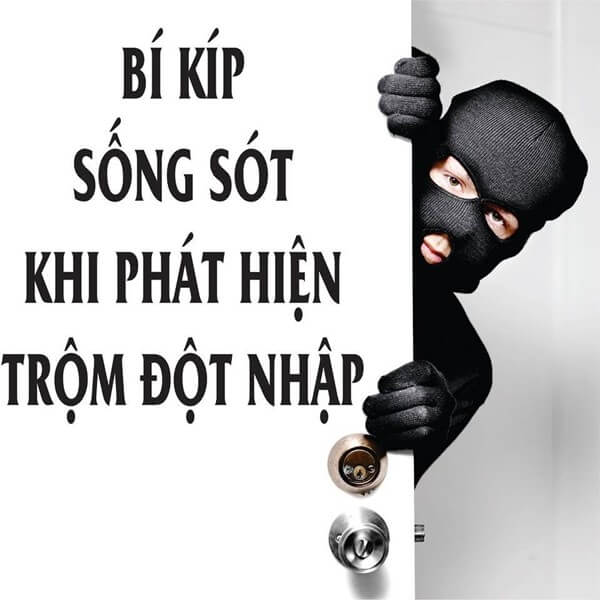 Những kỹ năng cần thiết để tự vệ khi có trộm cướp lẻn vào nhà 14
