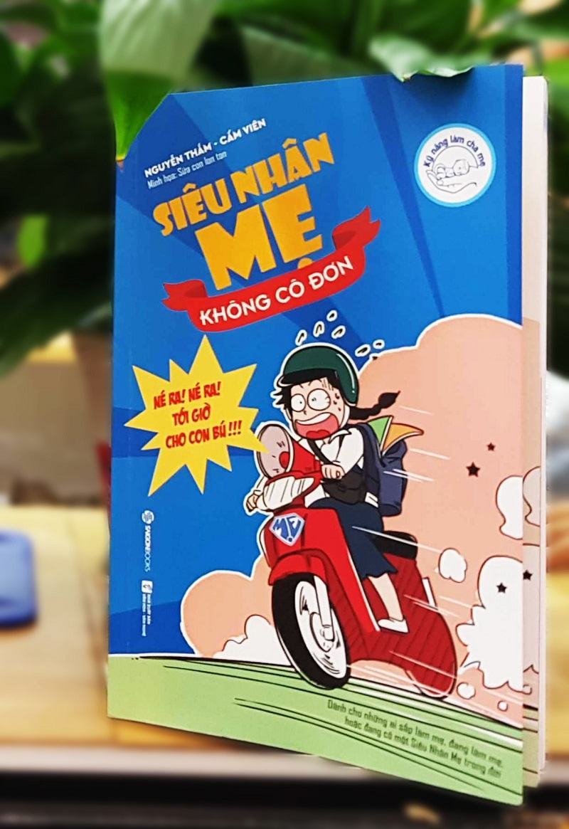 Hai nhà báo nữ trẻ tuổi ra mắt sách "Siêu Nhân Mẹ không cô đơn" mừng ngày 21/6 và 28/6 16 Siêu nhân mẹ không cô đơn