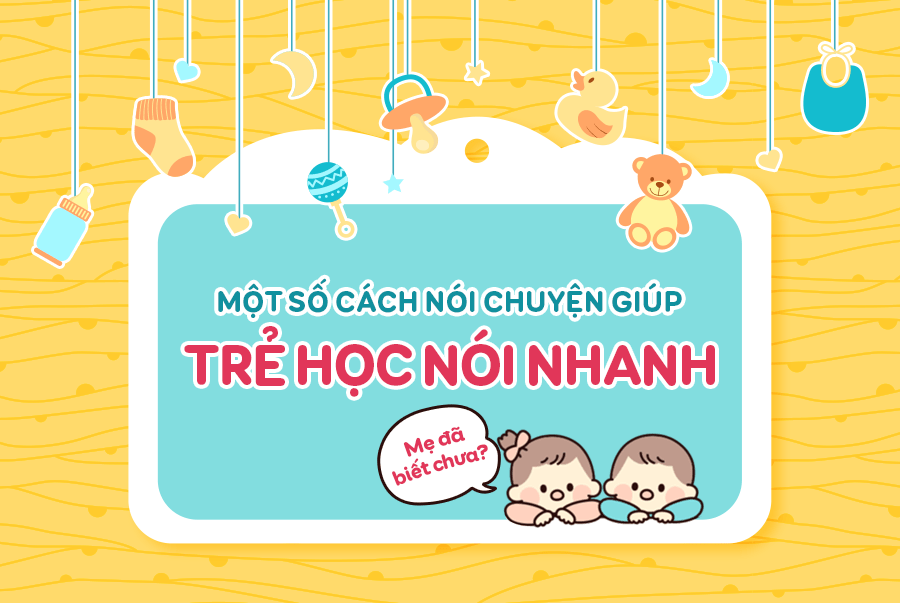 Những cách nói chuyện có thể giúp dạy trẻ học nói nhanh 16