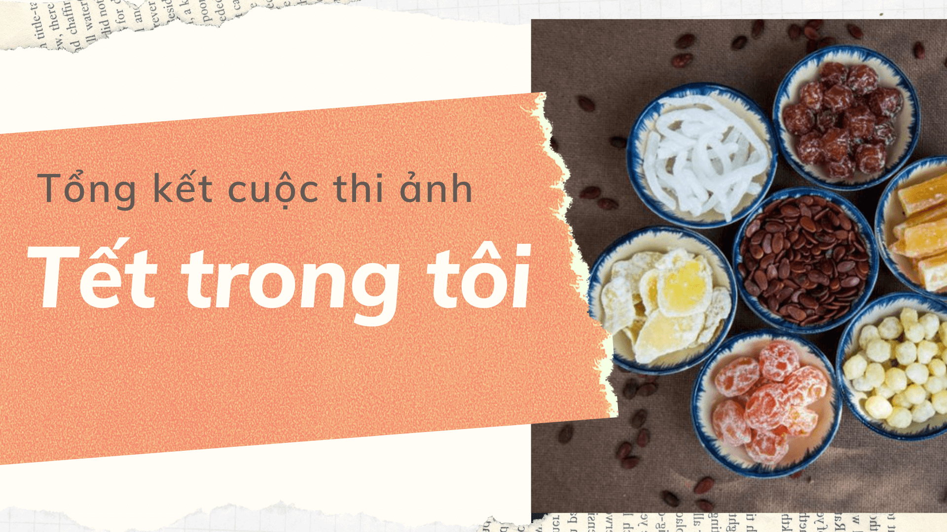 Tổng kết cuộc thi ảnh "Tết trong tôi" 3