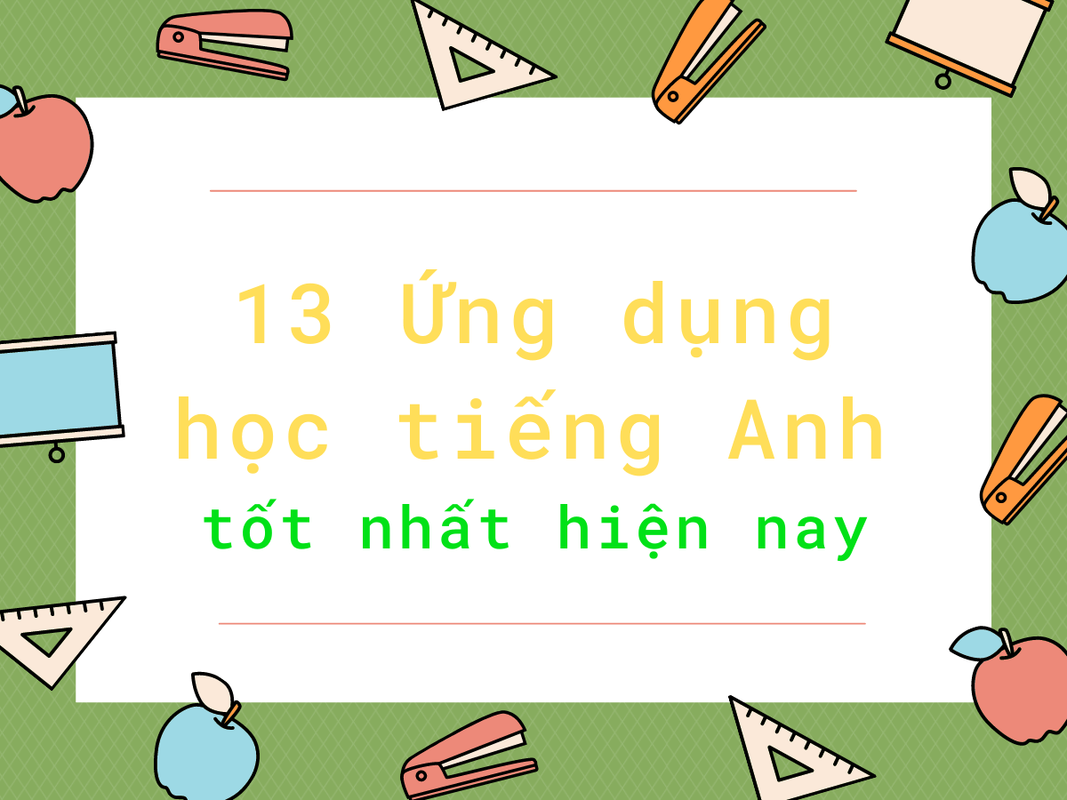 Góc review: 13 Ứng dụng học tiếng Anh tốt nhất hiện nay! 3