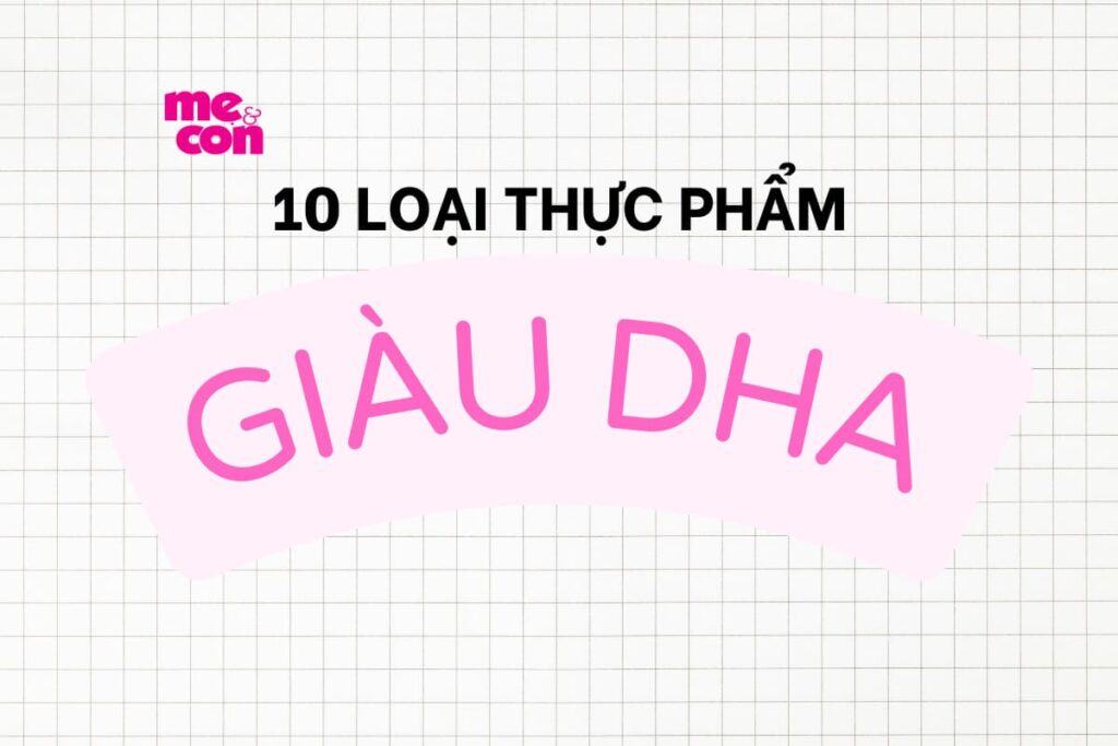 Top 10 thực phẩm giàu DHA, tốt cho sức khỏe, mẹ có biết? 3