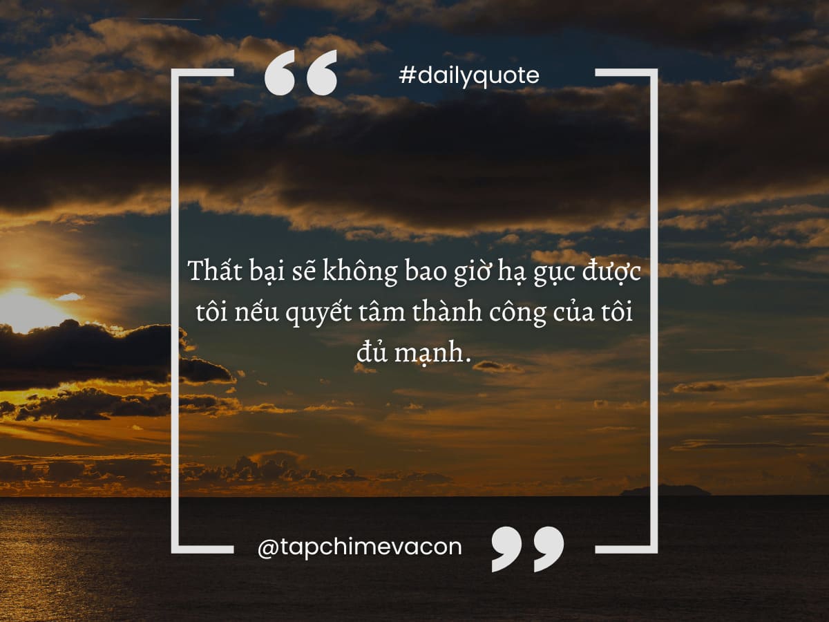 13 câu nói hay, truyền cảm hứng cho bạn trong những ngày tâm trạng u ám 46 13 câu nói hay, truyền cảm hứng cho bạn trong những ngày tâm trạng u ám 17