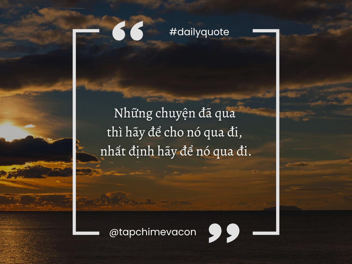 13 câu nói hay, truyền cảm hứng cho bạn trong những ngày tâm trạng u ám 53 13 câu nói hay, truyền cảm hứng cho bạn trong những ngày tâm trạng u ám 24
